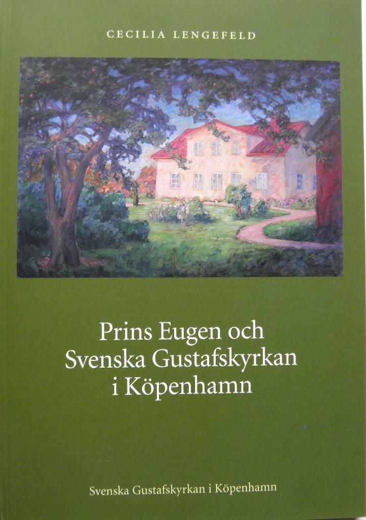 Prins Eugen och Svenska Gustafskyrkan i K&ouml;penhamn