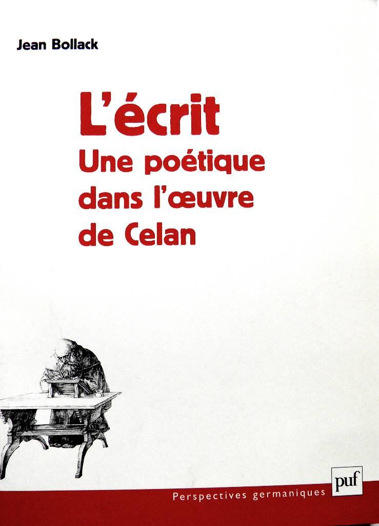 L'&eacute;crit - Une po&eacute;tique dans l'oeuvre de Celan