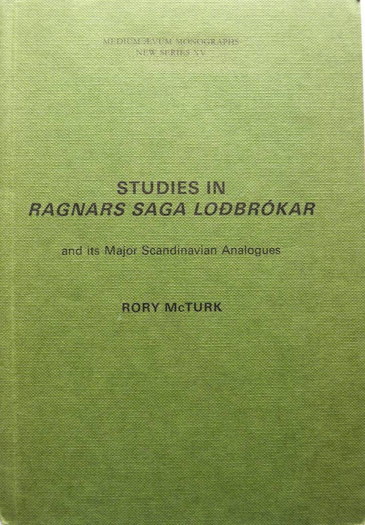 Studies in Ragnars saga Lođbr&oacute;kar and its major Scandinavian analogues