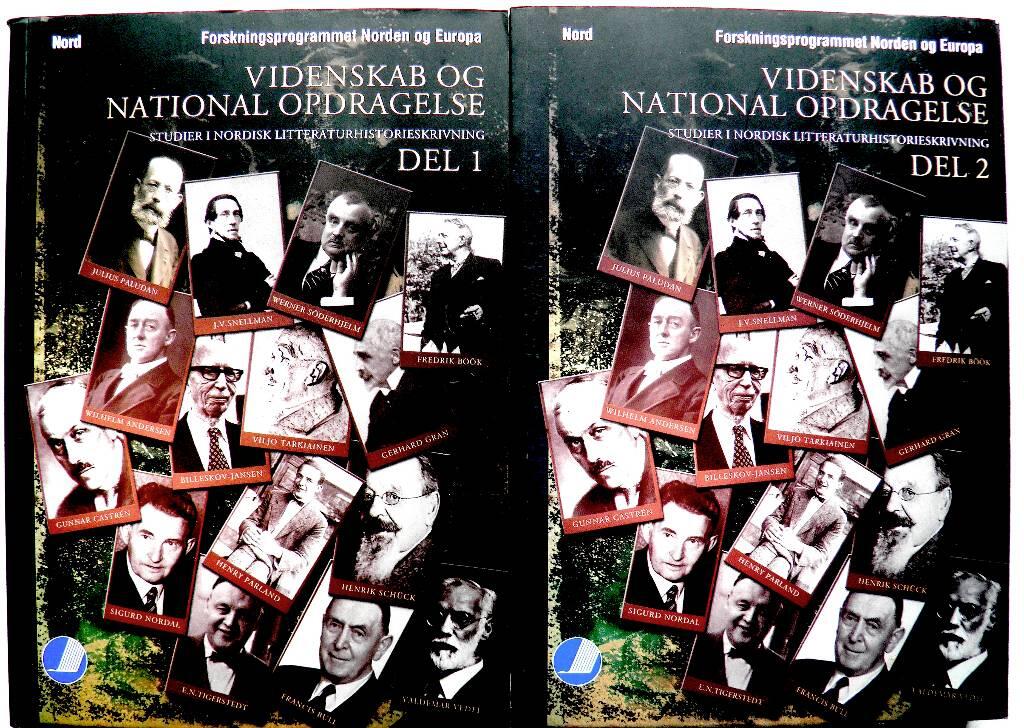 Videnskab og national opdragelse - studier i nordisk litteraturhistorieskrivning