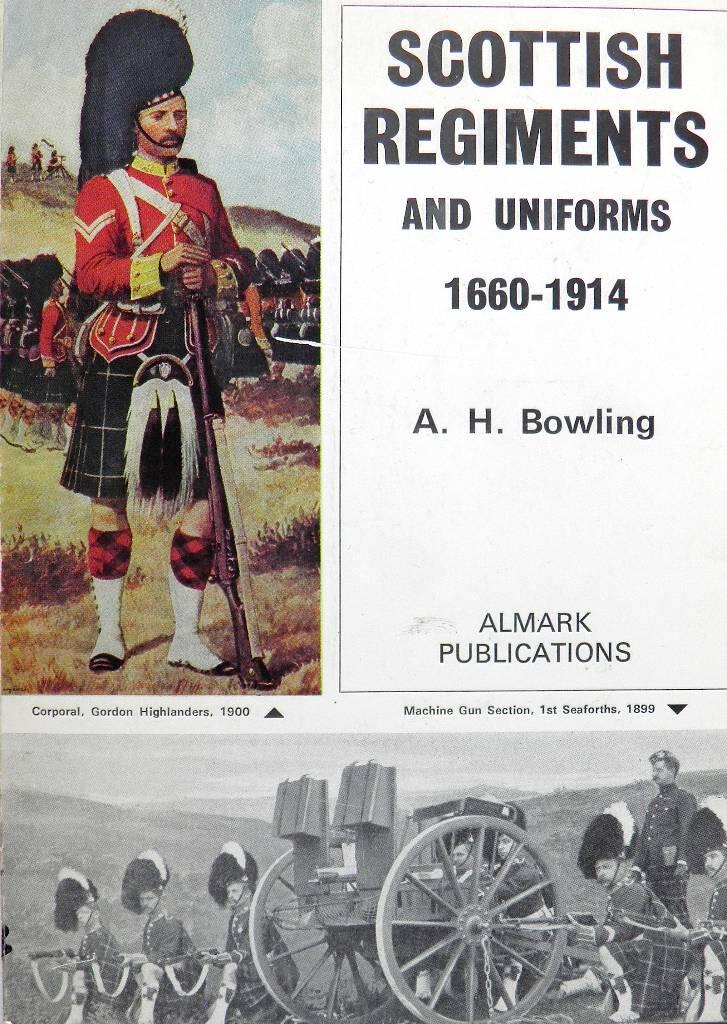 Scttish regiments and uniforms 1660-1914