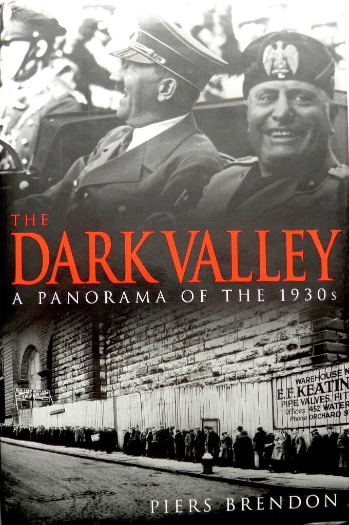 The dark valley : a panorama of the 1930s