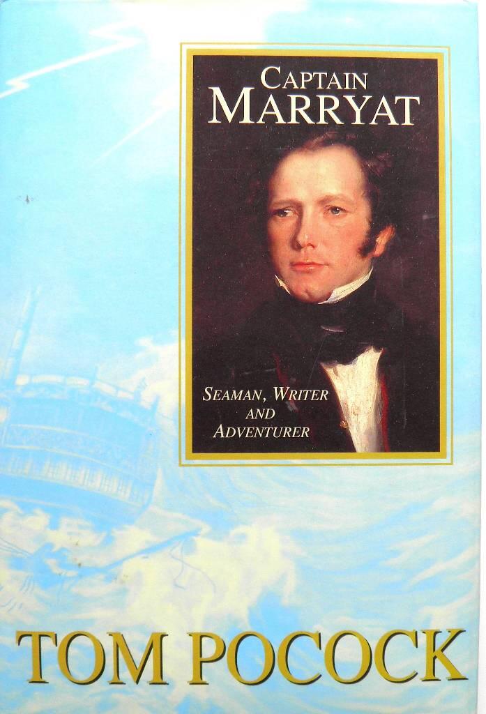 Captain Marryat - seamn, writer and adventurer