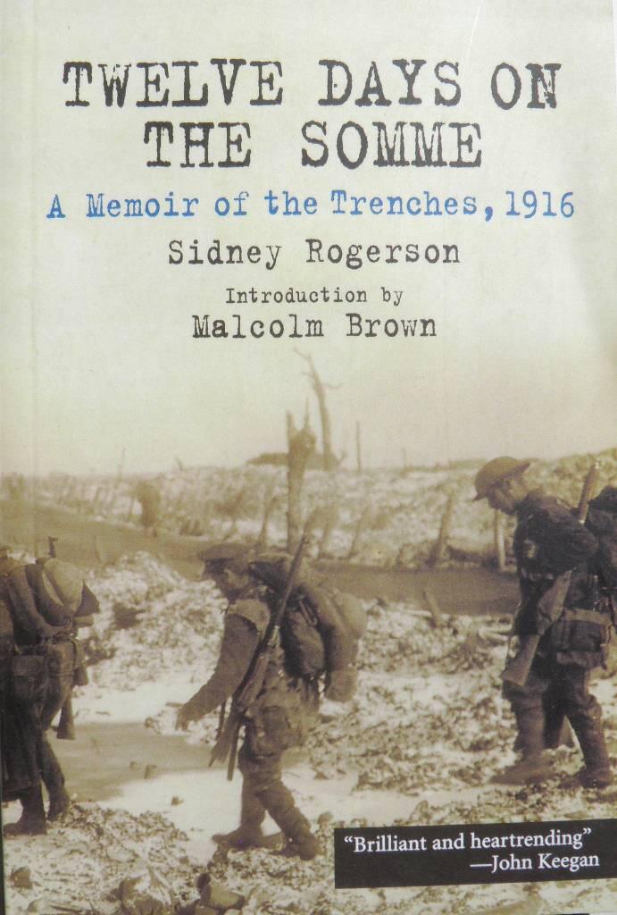 Twelve days on the Somme - a memoir of the trenches, 1916
