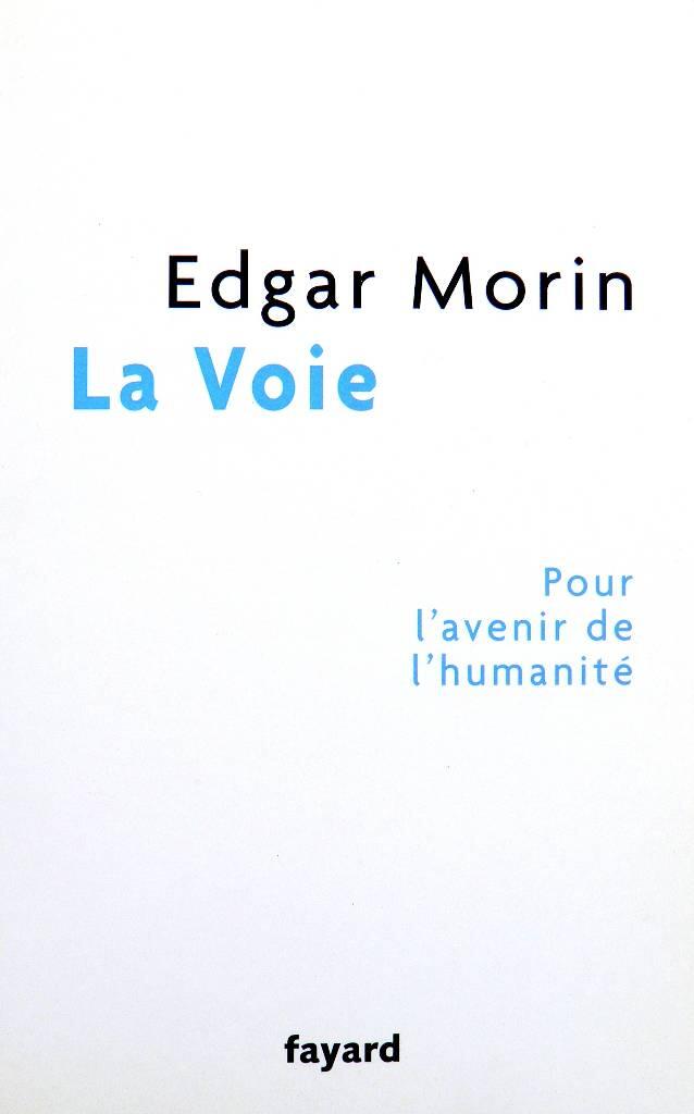 La voie - pour l'avenir de l'humanit&eacute;