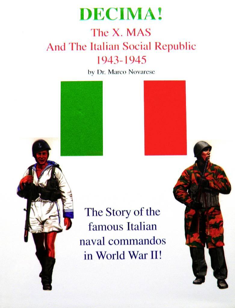 Decima - The Xth MAS and the Italian Social Republic, 1943-1945