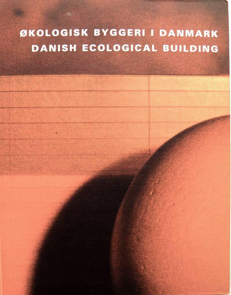 &Oslash;kologisk byggeri i Danmark - Danish ecological building