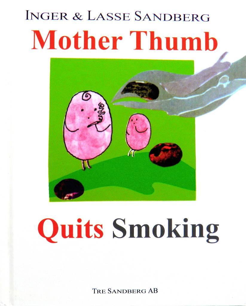 Mother Thumb quits smoking