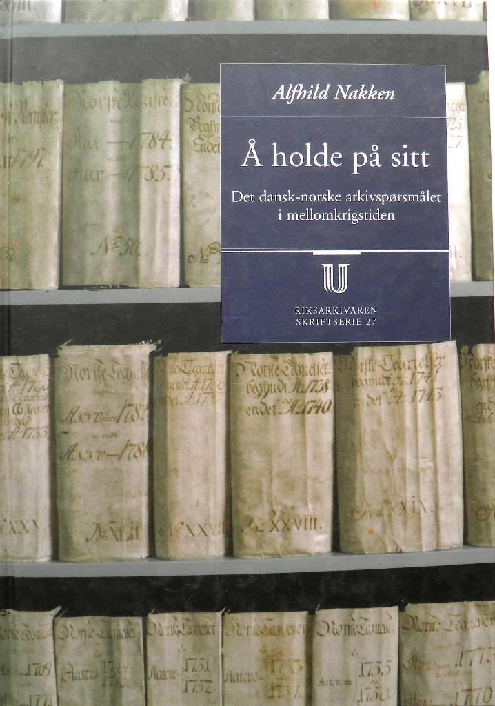 &Aring; holde p&aring; sitt