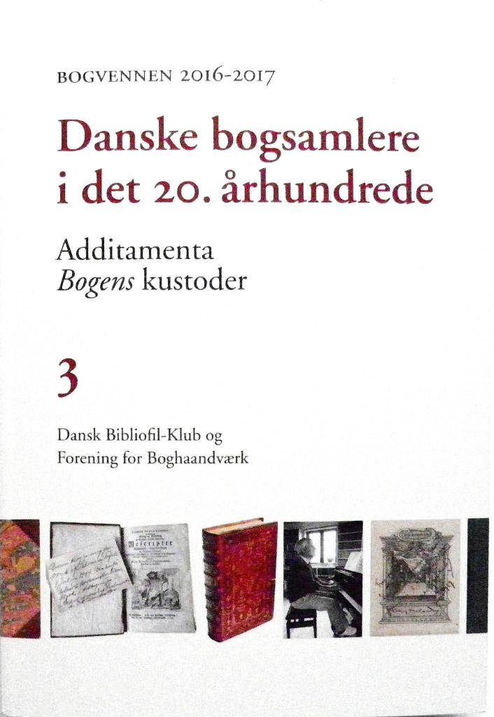 Danske bogsamlere i det 20. &aring;rhundrede