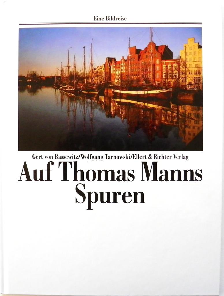 Auf Thomas Manns Spuren