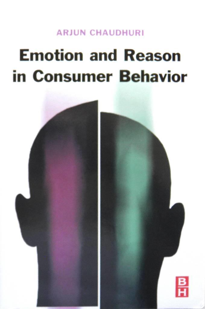 Emotion and Reason in Consumer Behavior [Elektronisk resurs]