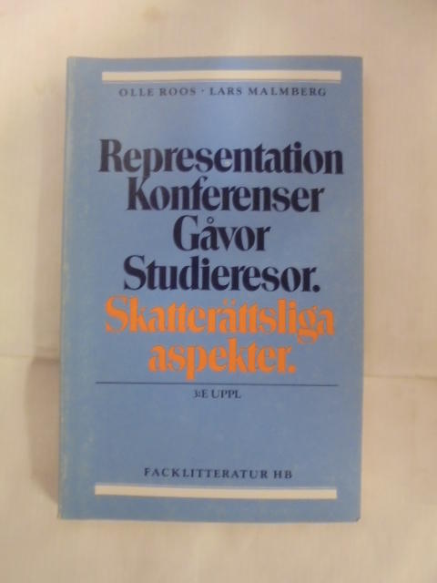 Representation/g&aring;vor mot kunder och personal - konferenser och studieresor : avdragsr&auml;tt eller skatteplikt?