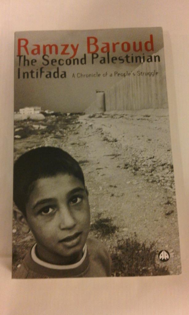 Second Palestinian Intifada: A Chronicle of a People's Struggle [Elektronisk resurs]