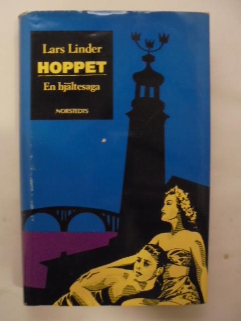 Hoppet : en hj&auml;ltesaga