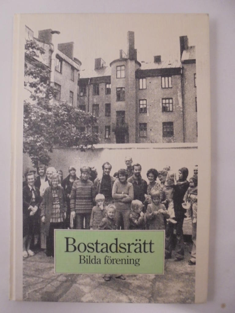 Bostadsrätt : bilda förening