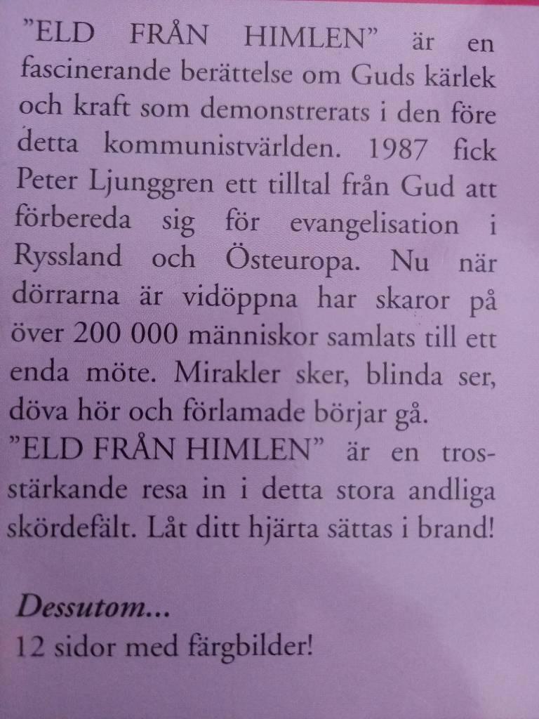 Eld fr&aring;n himlen : [en livsf&ouml;rvandlande ber&auml;ttelse om evangelisation med tecken och under i den f.d. kommunistv&auml;rlden]
