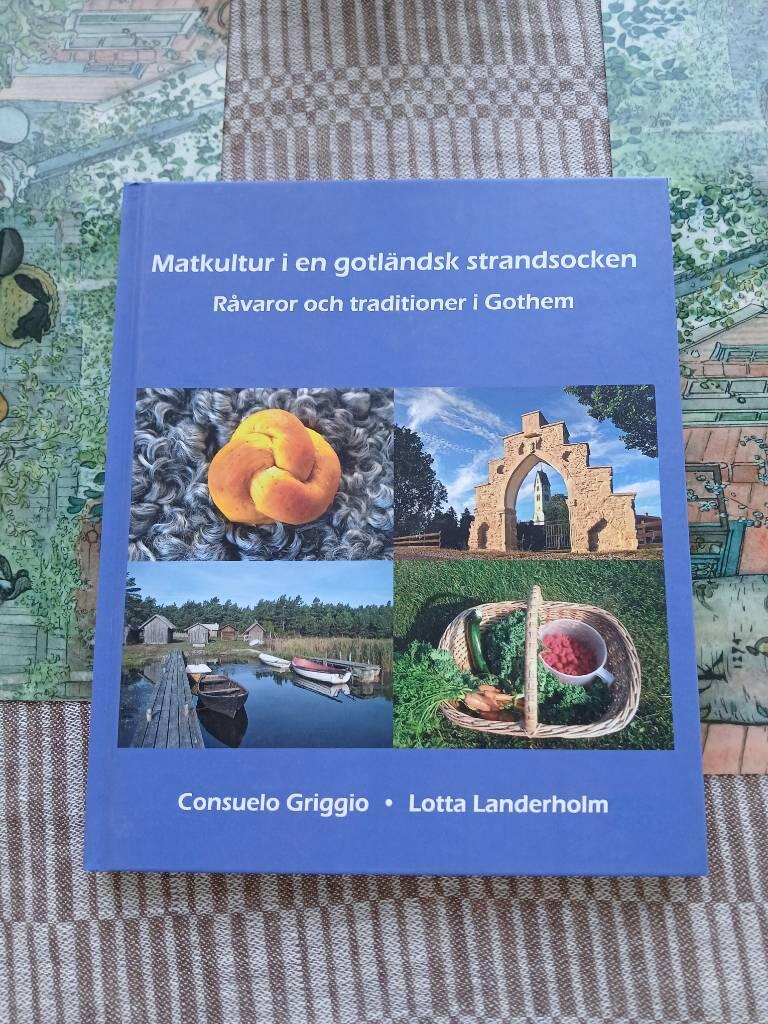 Matkultur i en gotl&auml;ndsk strandsocken : r&aring;varor och traditioner i Gothem