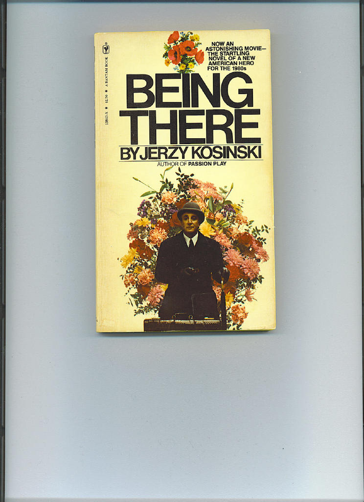 Being there | Kosinski, Jerzy | Bokbörsen