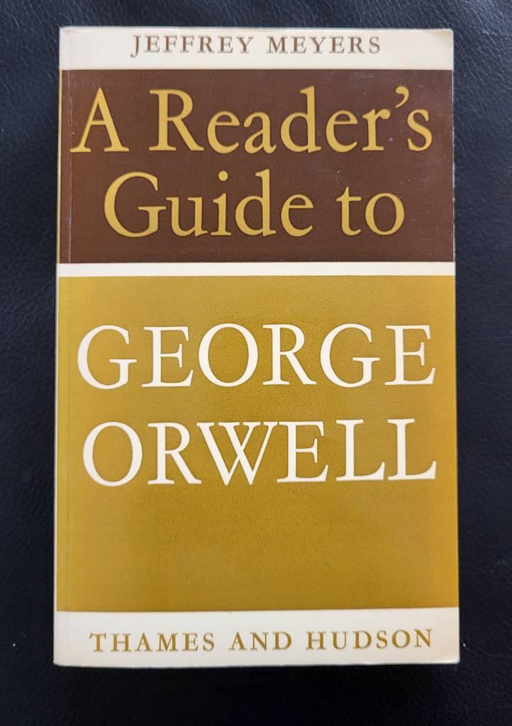 A reader's guide to George Orwell