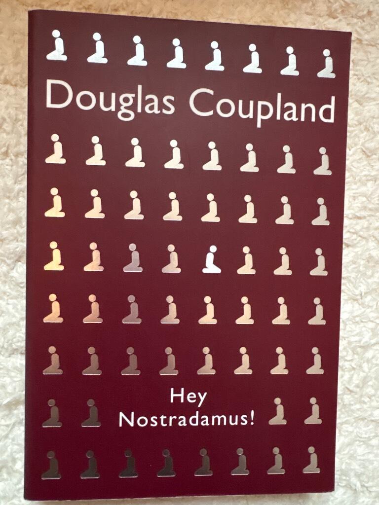 Hey Nostradamus! - [a novel]