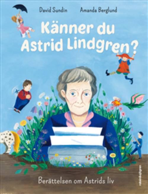 K&auml;nner du Astrid Lindgren? - ber&auml;ttelsen om Astrids liv
