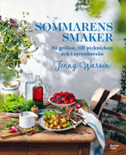 Sommarens smaker - P&aring; grillen, till picknicken och i syrenbers&aring;n