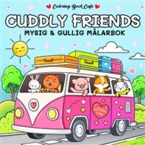Cuddly Friends - Mysig och gullig Cozy Coloring m&aring;larbok fr&aring;n Coloring Book Cafe