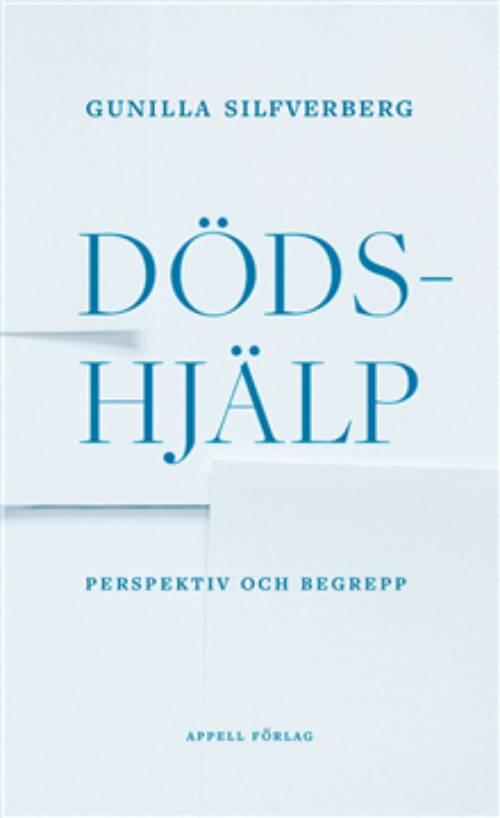 Dödshjälp – Perspektiv och begrepp