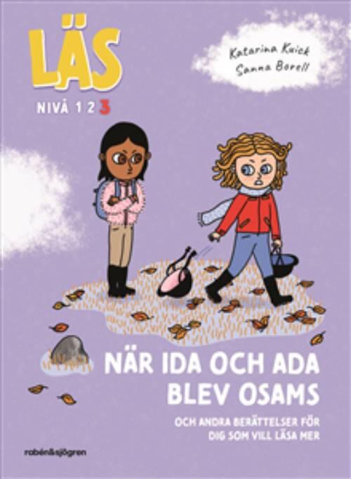 När Ida och Ada blev osams - och andra berättelser för dig som vill läsa mer