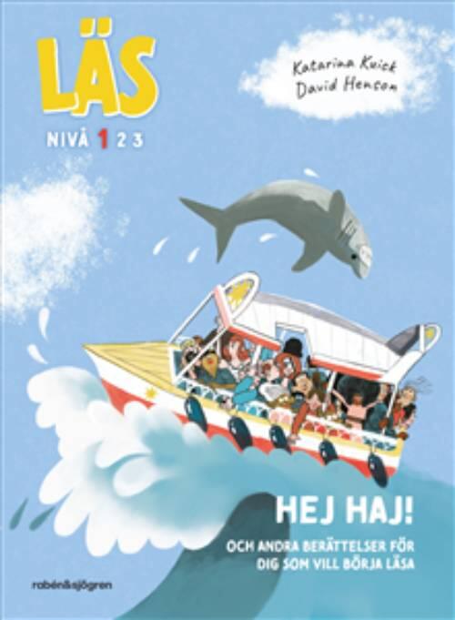 Hej haj! - och andra berättelser för dig som vill börja läsa