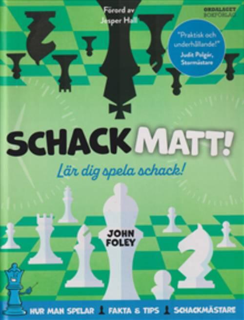 Schackmatt! - lär dig spela schack!
