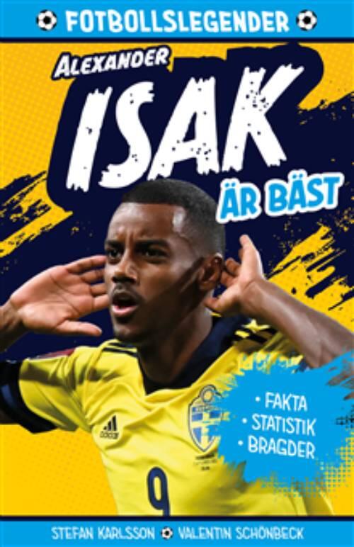 Legenden Alexander Isak är bäst