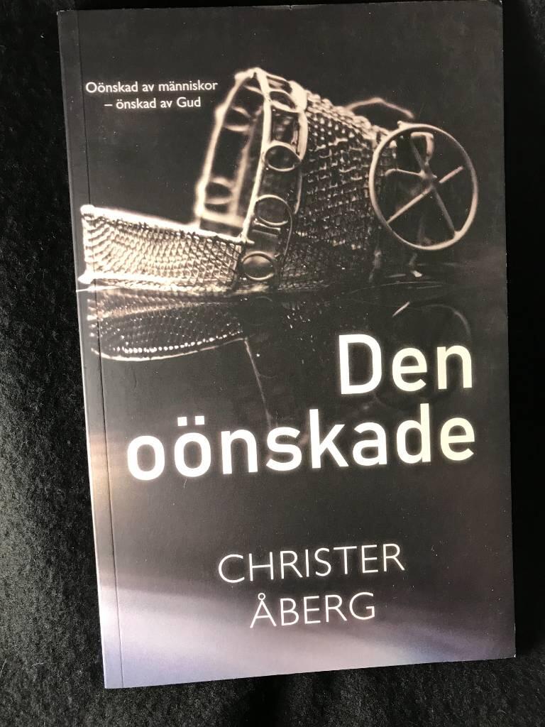 Den o&ouml;nskade - o&ouml;nskad av m&auml;nniskor - &ouml;nskad av Gud