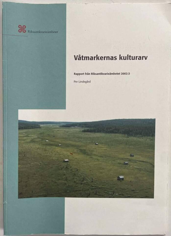 V&aring;tmarkernas kulturarv [Elektronisk resurs]