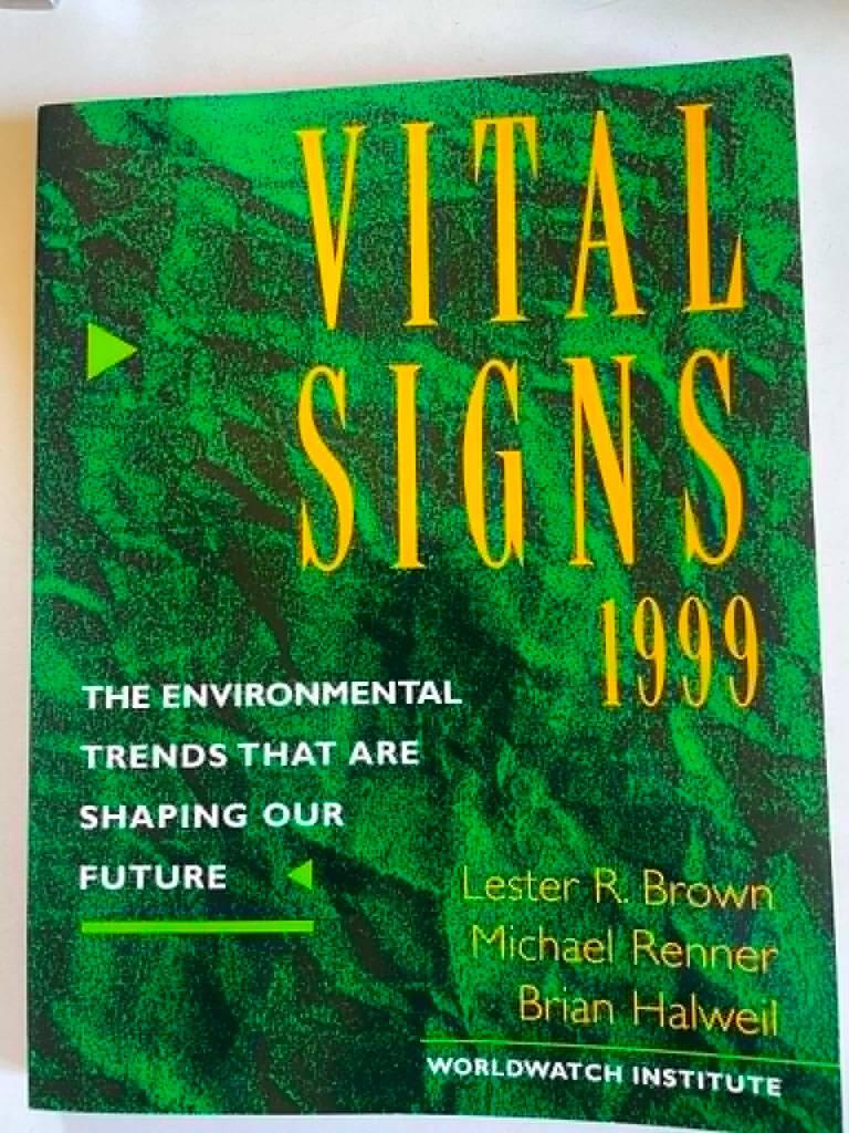 Vital signs - The trends that are shaping our future. 1999