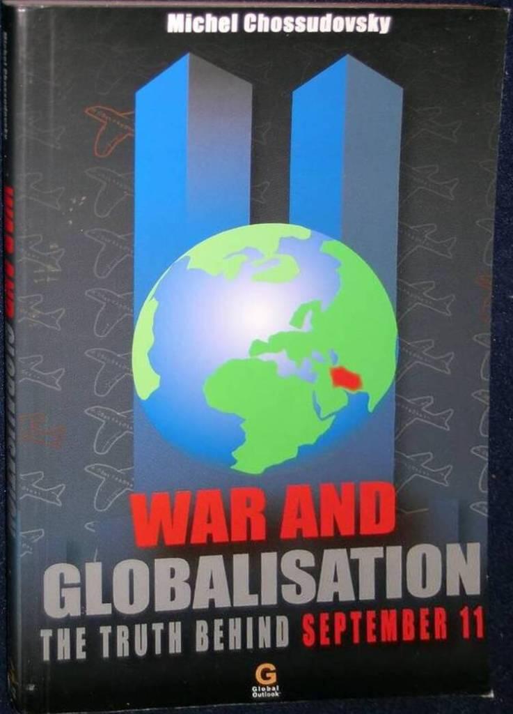 War and Globalisation - The truth behind September 11
