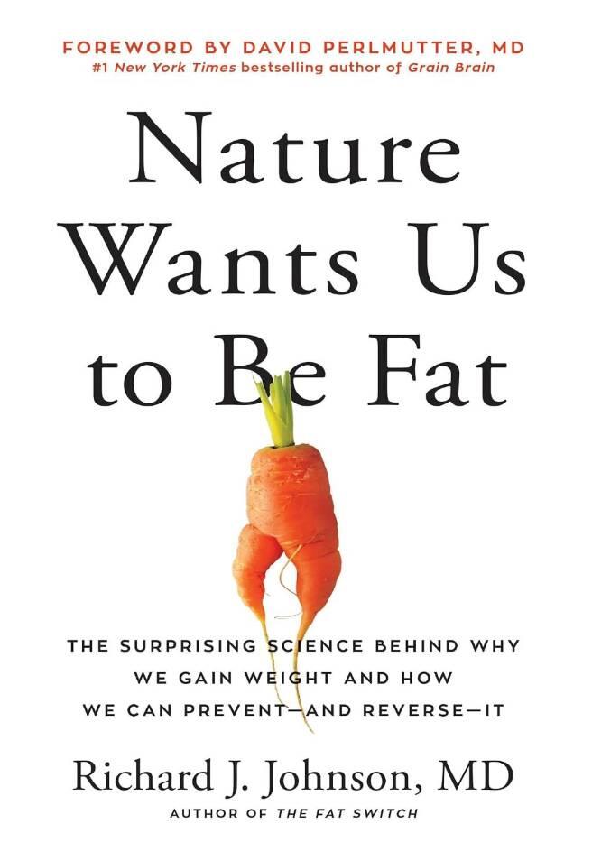 Nature wants us to be fat