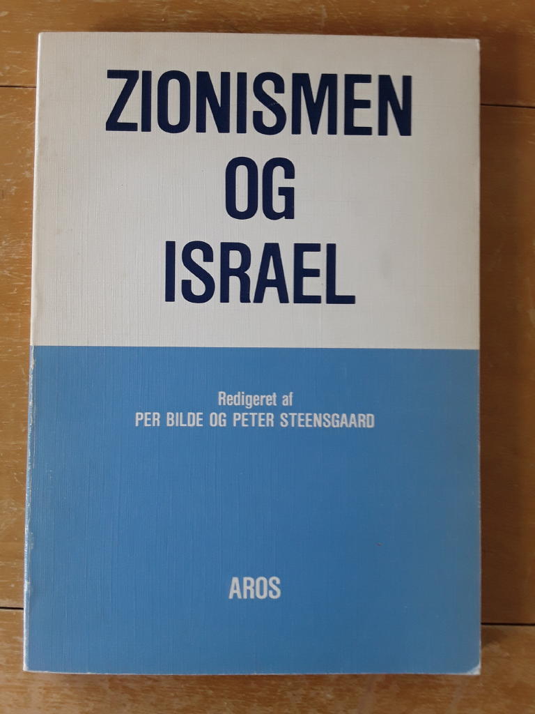 Zionismen og Israel : religion, ideologi, stat, belyst ved det moderne Israel som eksempel