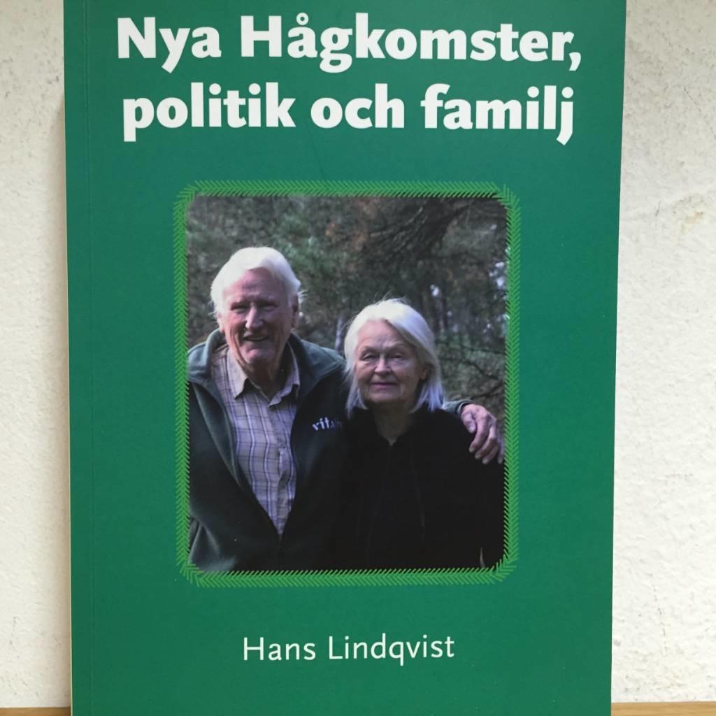 Nya H&aring;gkomster, politik och familj