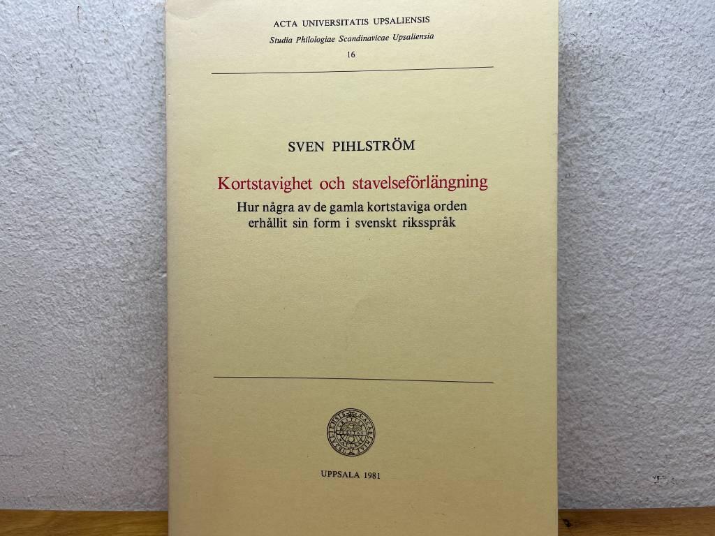 Kortstavighet och stavelseförlängning : hur några av de gamla kortstaviga orden erhållit sin form i svenskt riksspråk = [Short root syllables and quantity shift] : [how some of the words with short root syllables obtained their forms in standard Swedish]