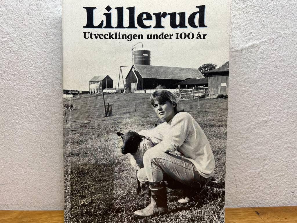Lillerud : utvecklingen under 100 &aring;r : en historik