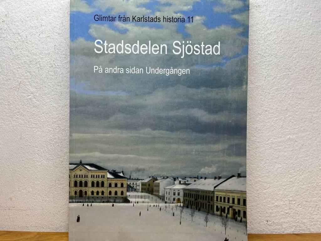 Stadsdelen Sj&ouml;stad : p&aring; andra sidan underg&aring;ngen