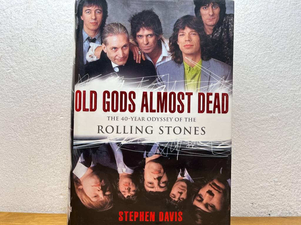 Old gods almost dead - the 40-year odyssey of the Rolling Stones