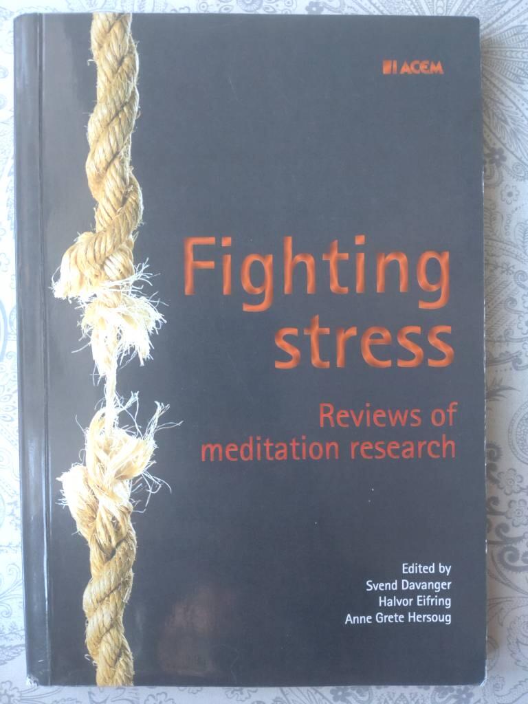 Fighting stress : reviews of meditation research