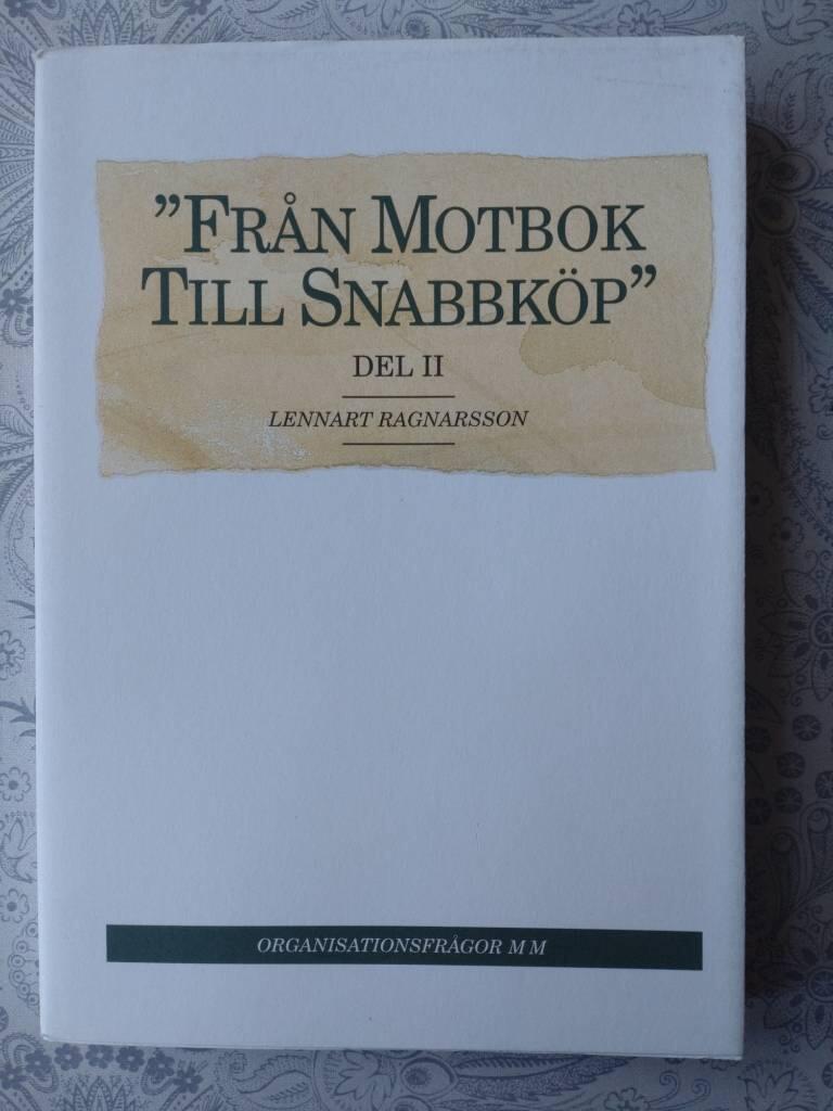 "Fr&aring;n motbok till snabbk&ouml;p"