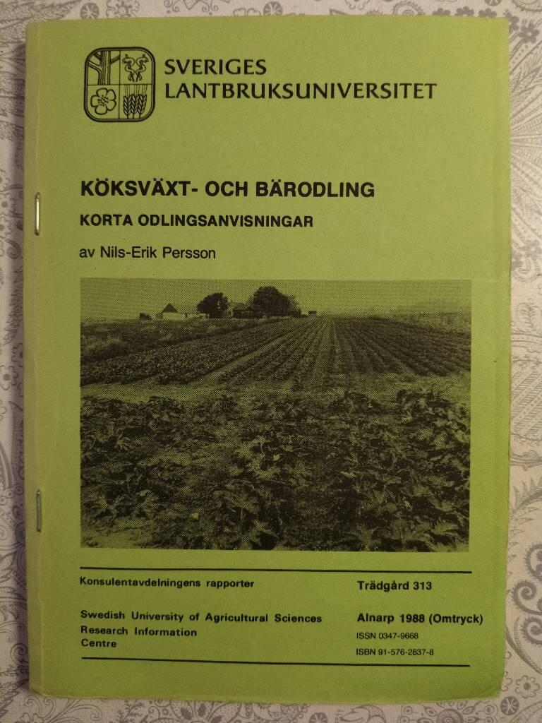 K&ouml;ksv&auml;xt- och b&auml;rodling : korta odlingsanvisningar