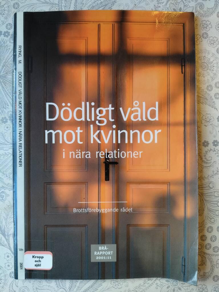 D&ouml;dligt v&aring;ld mot kvinnor i n&auml;ra relationer