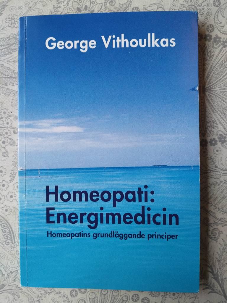 Homeopati: energimedicin : homeopatins grundl&auml;ggande principer