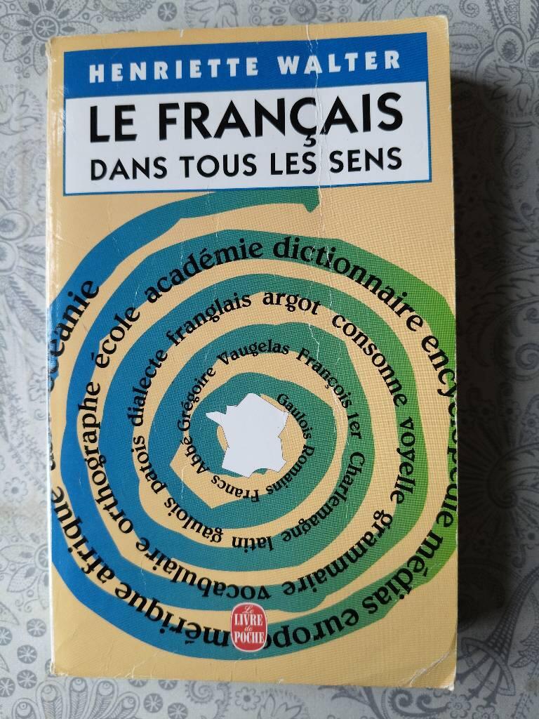 Le fran&ccedil;ais dans tous les sens
